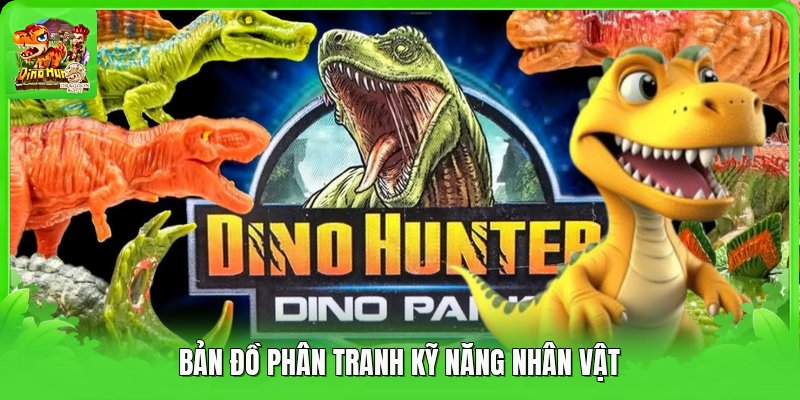 Bản đồ phân tranh kỹ năng nhân vật