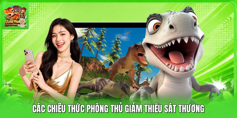 Các chiêu thức phòng thủ giảm thiểu sát thương