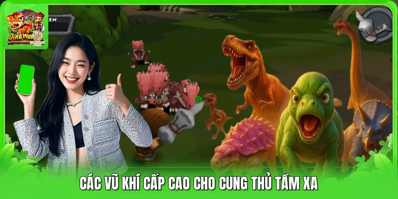 Các vũ khí cấp cao cho cung thủ tầm xa