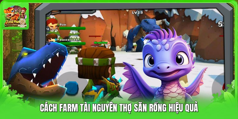 Cách farm tài nguyên thợ săn rồng hiệu quả