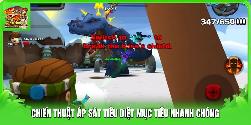Chiến thuật áp sát tiêu diệt mục tiêu nhanh chóng