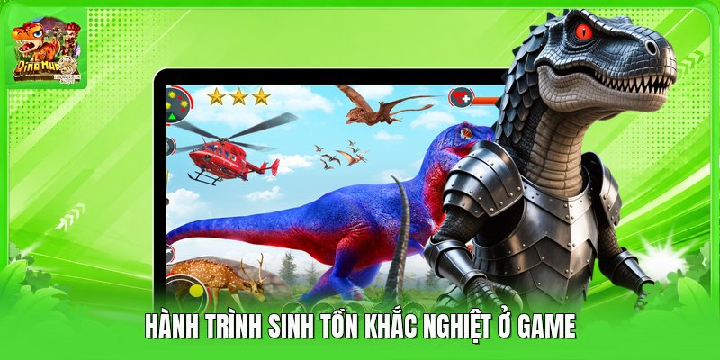 Hành trình sinh tồn khắc nghiệt ở game