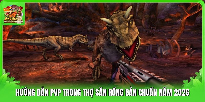 Hướng Dẫn Pvp Trong Thợ Săn Rồng Bản Chuẩn Năm 2026