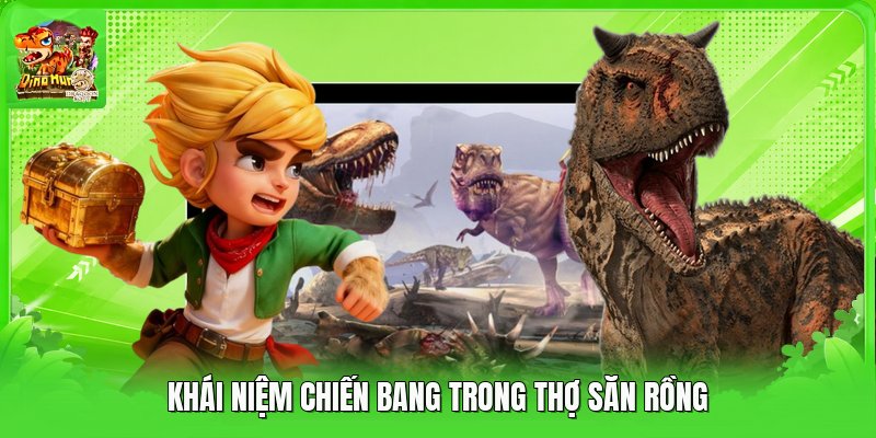 Khái niệm chiến bang trong thợ săn rồng Khái niệm chiến bang trong thợ săn rồng