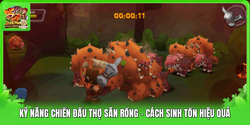 Kỹ Năng Chiến Đấu Thợ Săn Rồng - Cách Sinh Tồn Hiệu Quả