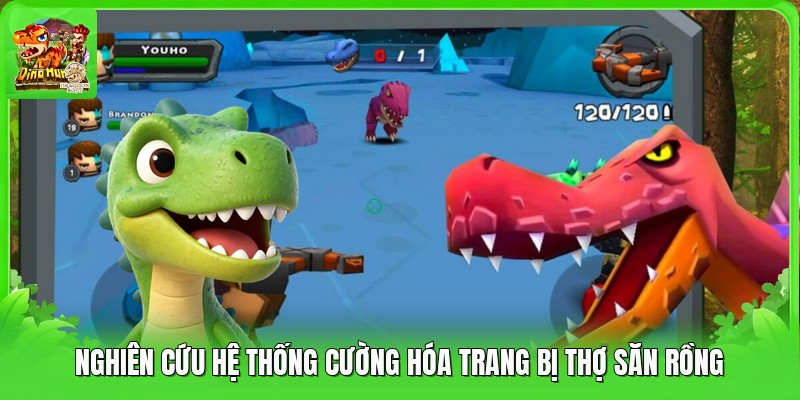 Nghiên cứu hệ thống cường hóa trang bị thợ săn rồng