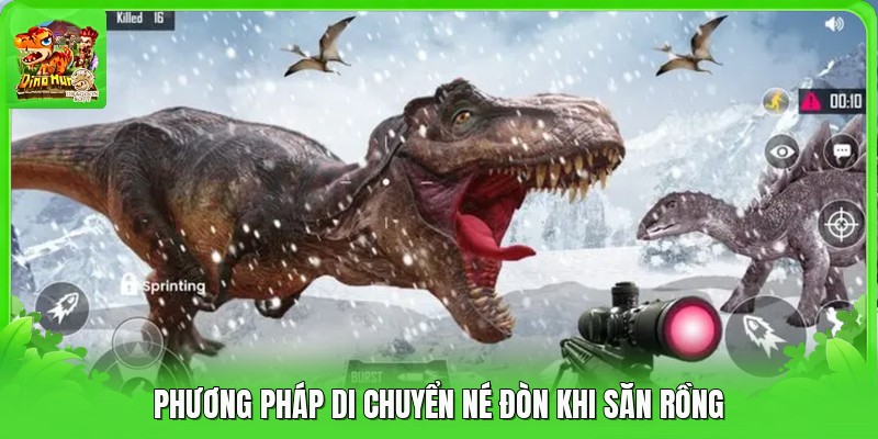 Phương pháp di chuyển né đòn khi săn rồng Phương pháp di chuyển né đòn khi săn rồng