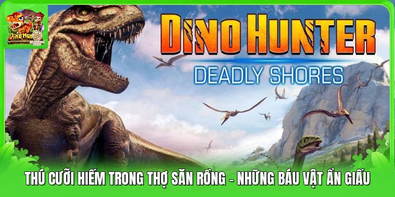 Thú Cưỡi Hiếm Trong Thợ Săn Rồng - Những Báu Vật Ẩn Giấu